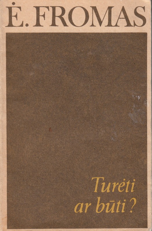 Turėti ar būti? (1990)