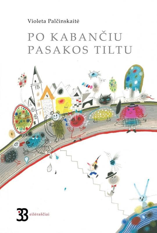 Po kabančiu pasakos tiltu