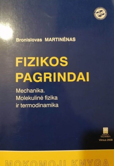Fizikos pagrindai. Mechanika. Molekulinė fizika ir termodinamika
