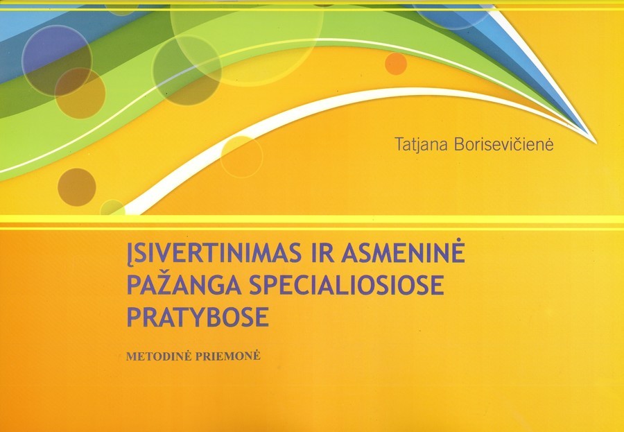 Įsivertinimas ir asmeninė pažanga specialiosiose pratybose. 1 dalis