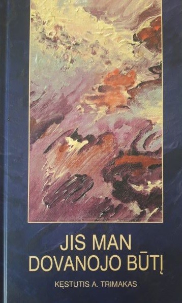 Jis man dovanojo būtį