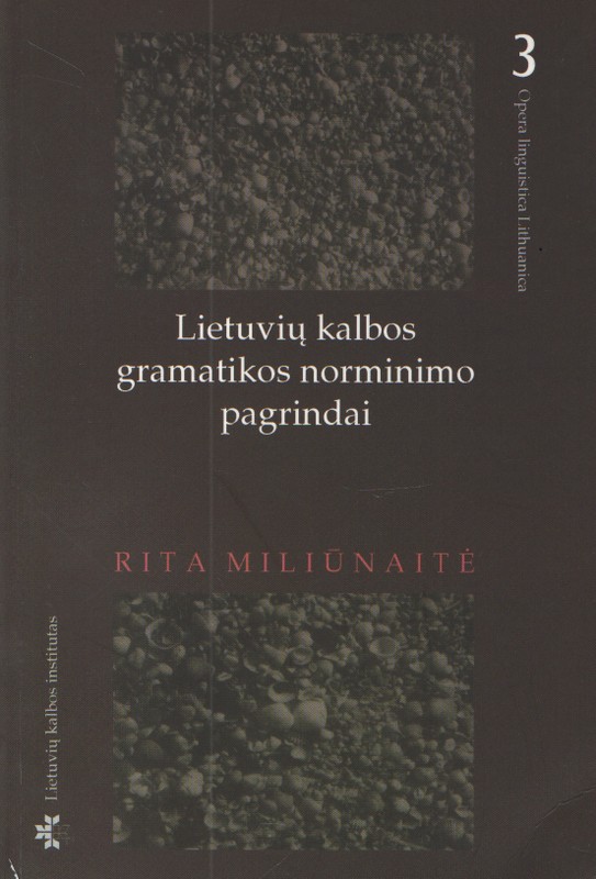 Lietuvių kalbos gramatikos norminimo pagrindai