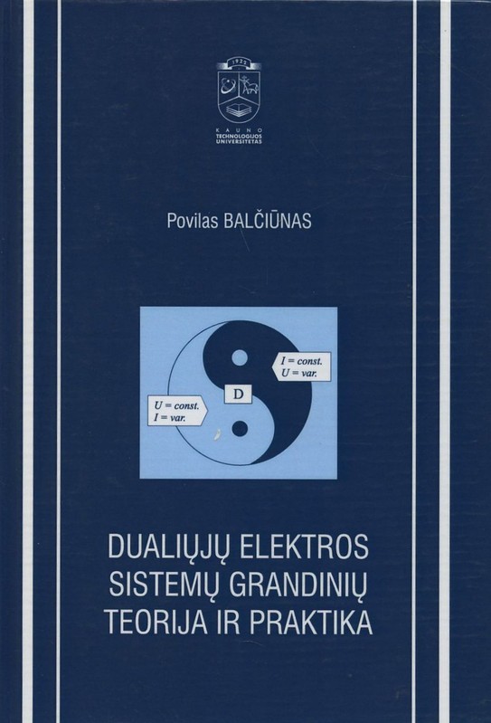 Dualiųjų elektros sistemų grandinių teorija ir praktika