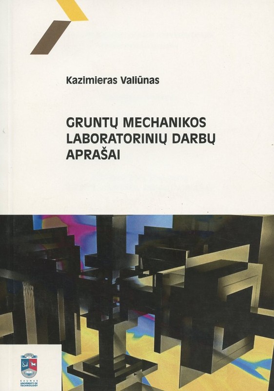 Gruntų mechanikos laboratorinių darbų aprašai
