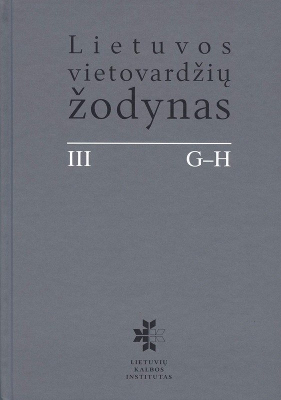 Lietuvos vietovardžių žodynas. III tomas