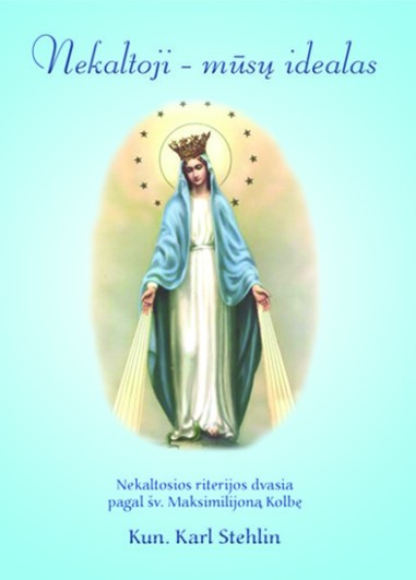 Nekaltoji – mūsų idealas