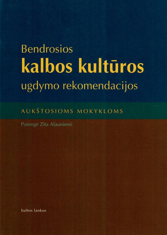 Bendrosios kalbos kultūros ugdymo rekomendacijos aukštosioms mokykloms
