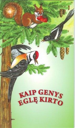 Kaip genys eglę kirto (Abeceda)