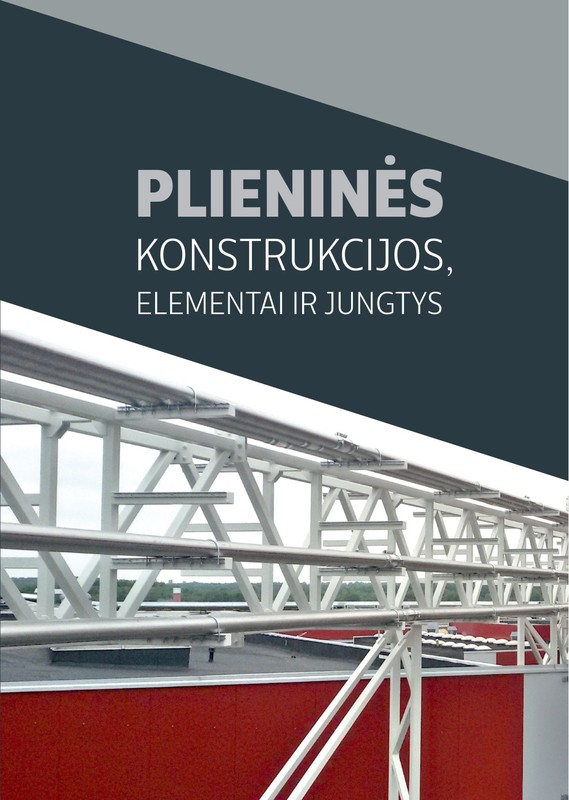 Plieninės konstrukcijos, elementai ir jų jungtys