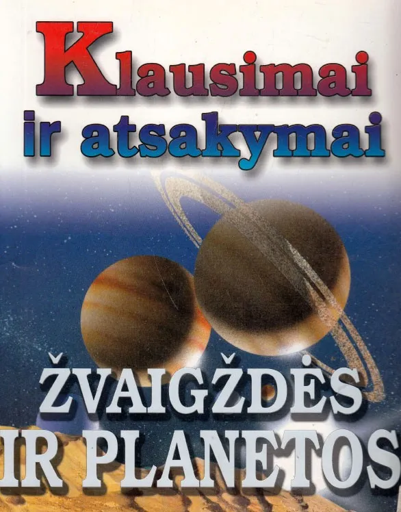 Žvaigždės ir planetos. Klausimai ir atsakymai
