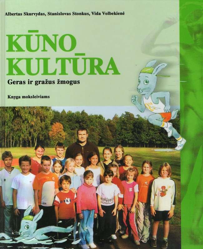 Kūno kultūra. Geras ir gražus žmogus