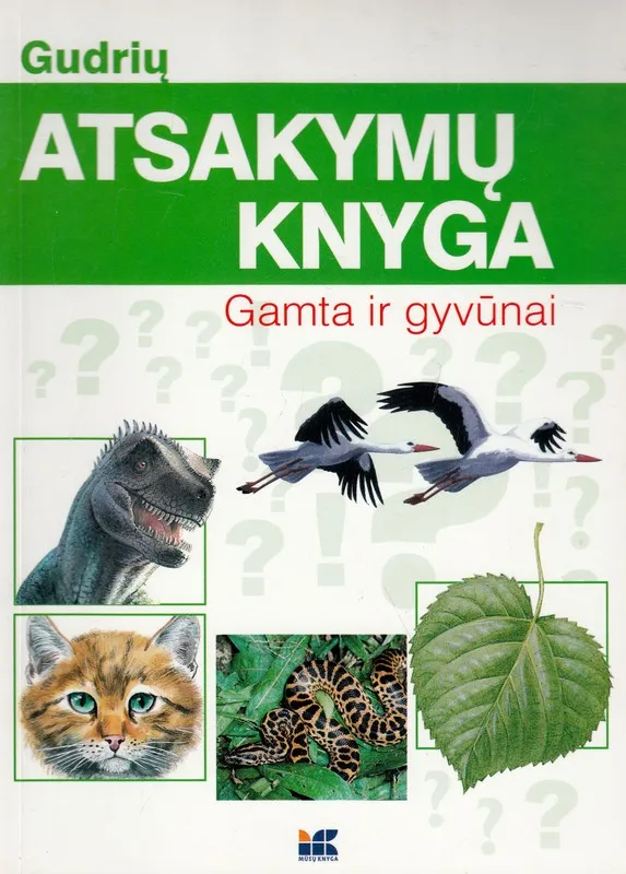 Gudrių atsakymų knyga. Gamta ir gyvūnai