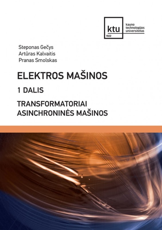 Elektros mašinos, 1 dalis. Transformatoriai. Asinchroninės mašinos