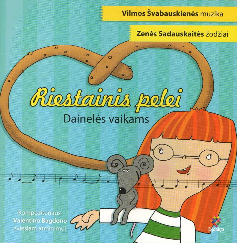 Riestainis pelei. Dainelės vaikams