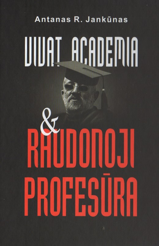 Vivat academia & Raudonoji profesūra