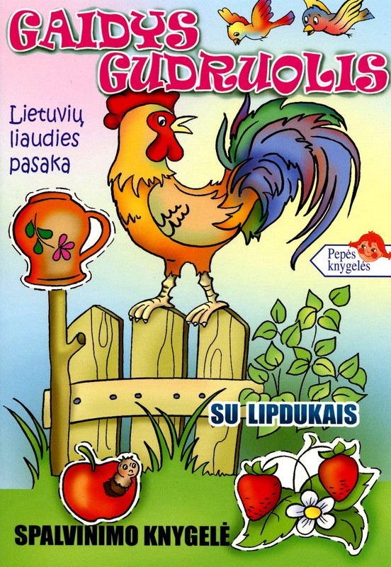 Gaidys gudruolis. Didelės raidės. Su lipdukais. Pepės knygelės