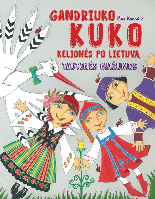 Gandriuko Kuko kelionės po Lietuvą. Tautinės mažumos