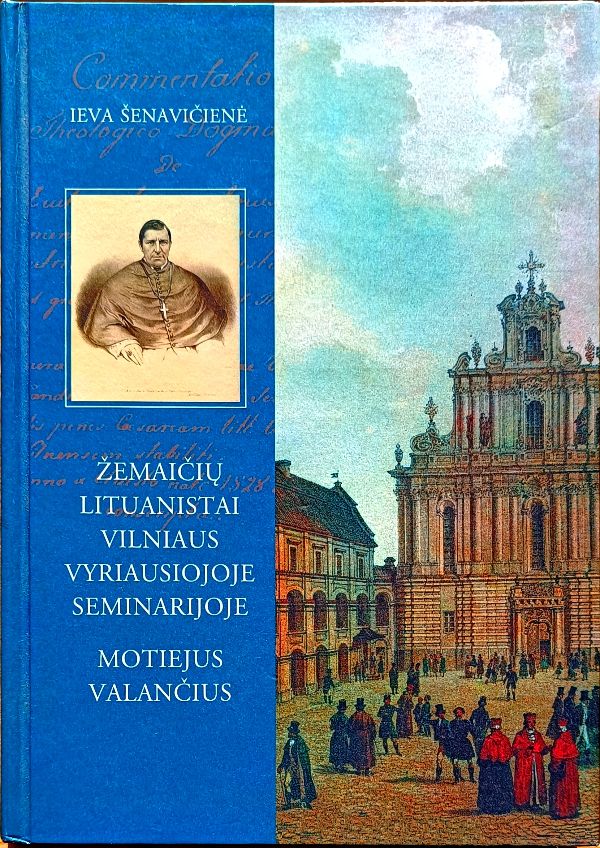 Žemaičių lituanistai Vilniaus vyriausiojoje seminarijoje; Motiejus Valančius