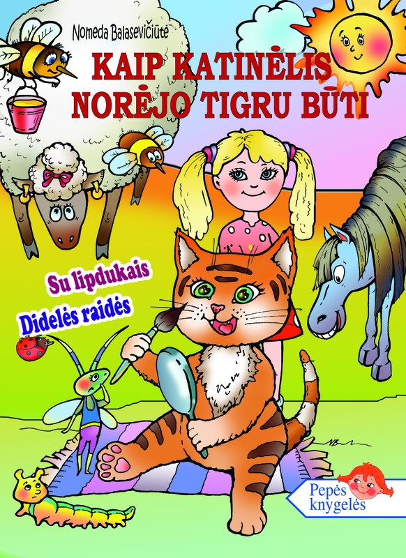 Kaip katinėlis norėjo tigru būti