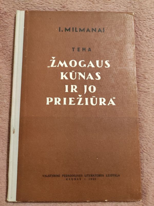 Žmogaus kūnas ir jo priežiūra