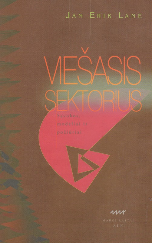 Viešasis sektorius. Sąvokos, modeliai ir požiūriai