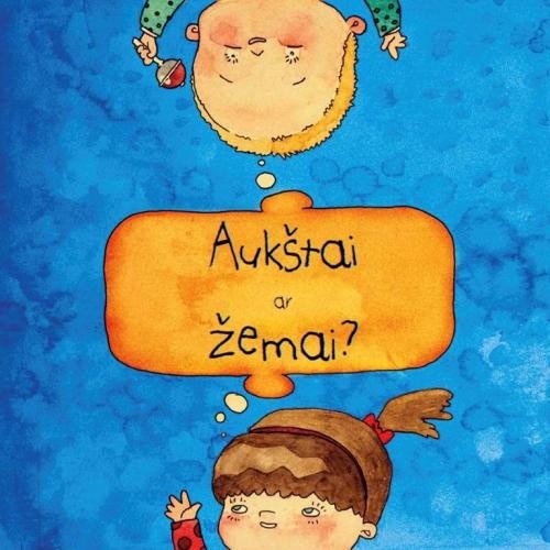 Aukštai ar žemai