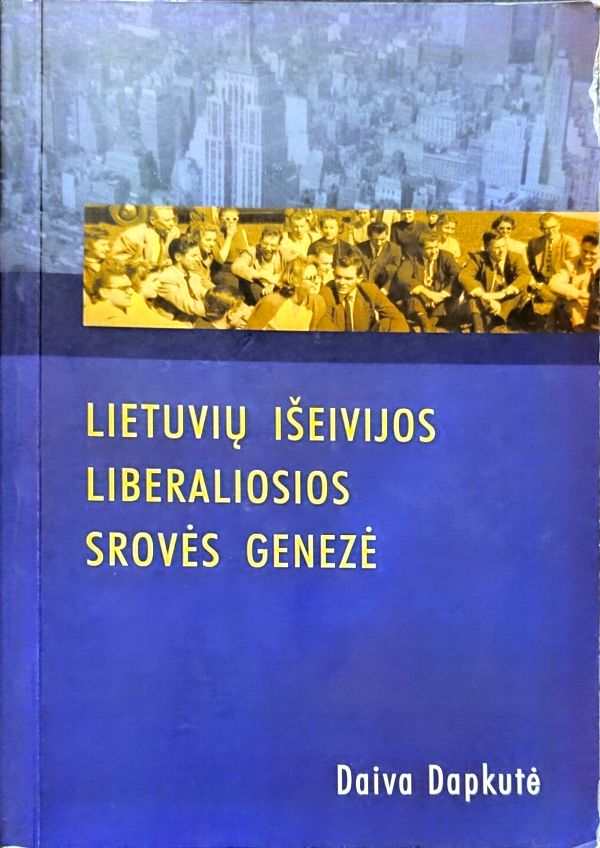 Lietuvių išeivijos liberaliosios srovės genezė