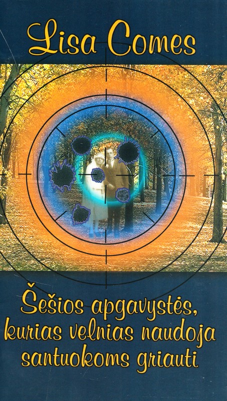 Šešios apgavystės, kurias velnias naudoja santuokoms griauti