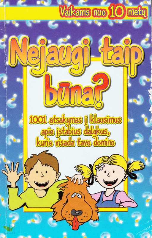 Nejaugi taip būna?