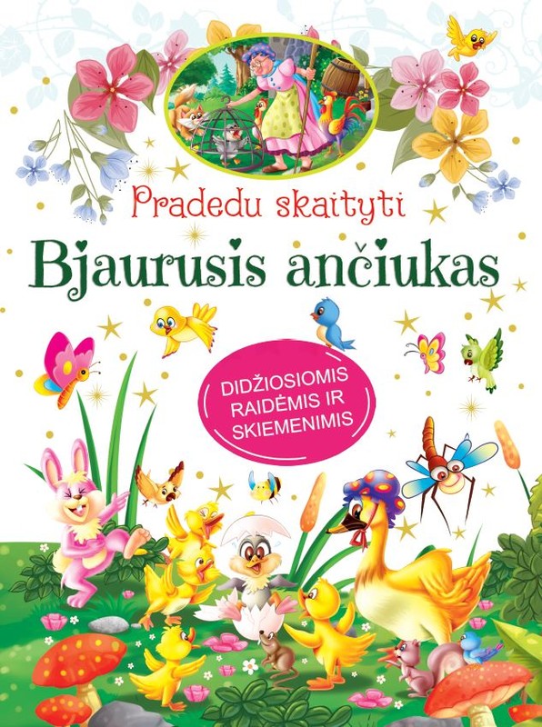 Pradedu skaityti. Bjaurusis ančiukas. Didžiosiomis raidėmis ir skiemenimis