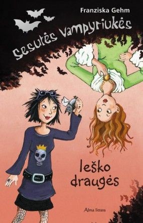 Sesutės vampyriukės. Ieško draugės