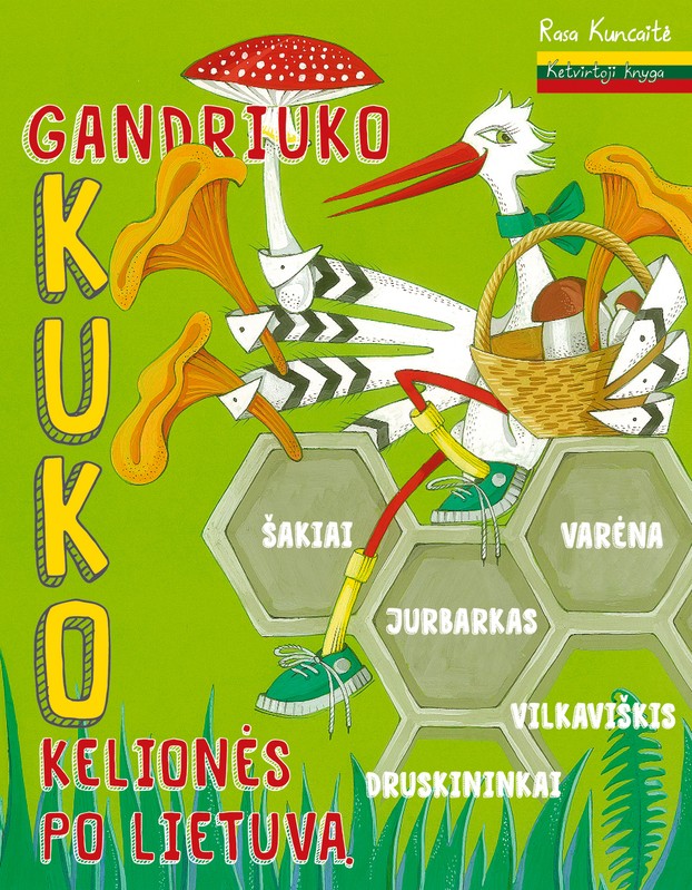 Gandriuko Kuko kelionės po Lietuvą. 4 knyga
