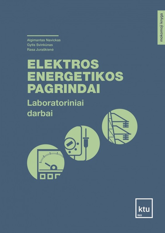 Elektros energetikos pagrindai. Laboratoriniai darbai