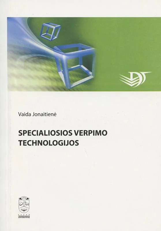 Specialiosios verpimo technologijos