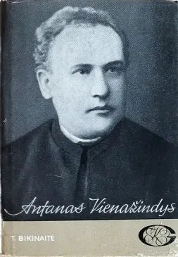 Antanas Vienažindys Serija Gyvenimas ir kūryba
