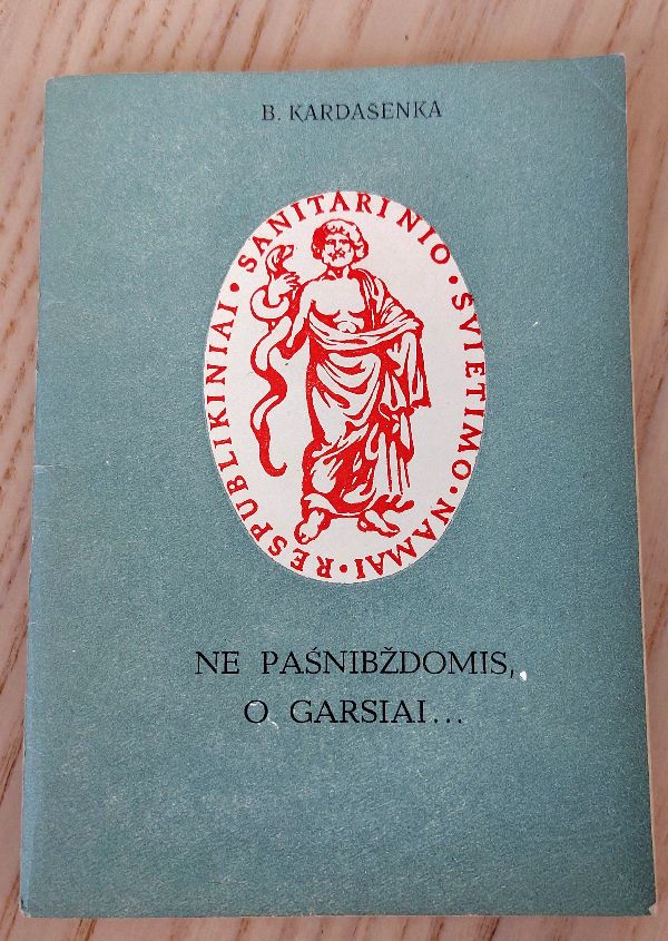 Ne pašnibždomis, o garsiai...  Respublikiniai sanitarinio švietimo namai