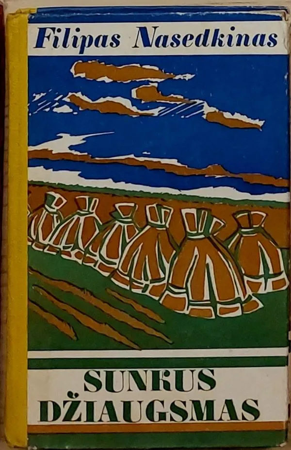 SUNKUS DŽIAUGSMAS