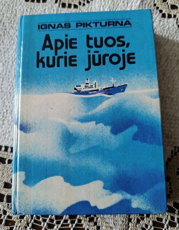 Apie tuos, kurie jūroje