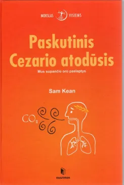 Paskutinis Cezario atodūsis: mus supančio oro paslaptys