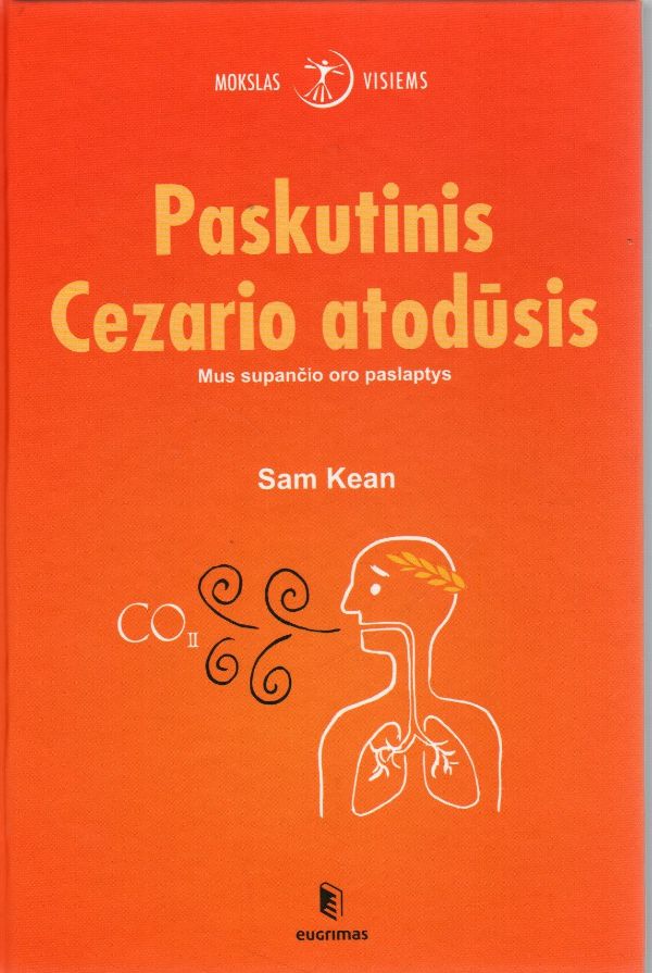 Paskutinis Cezario atodūsis: mus supančio oro paslaptys