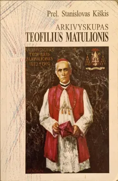 Arkivyskupas Teofilius Matulionis, 1873-1962