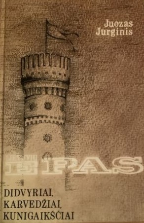 Didvyriai, karvedžiai, kunigaikščiai