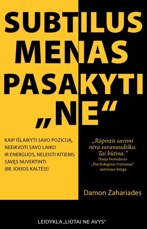 SUBTILUS MENAS PASAKYTI „NE“