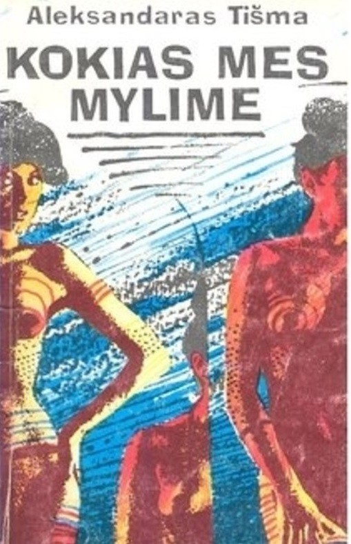 Kokias mes mylime