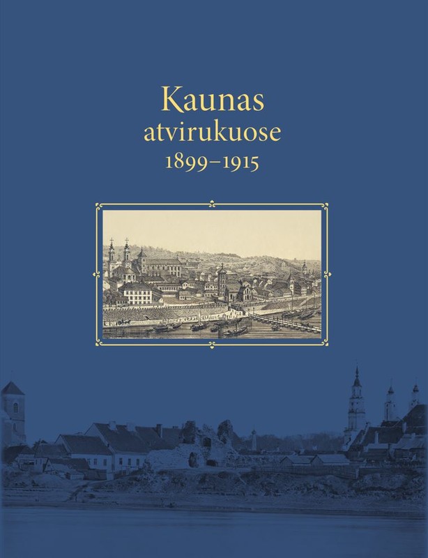 Kaunas atvirukuose, 1899–1915