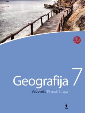 Geografija. Vadovėlis 7 klasei. Pirmoji knyga (serija Šok)