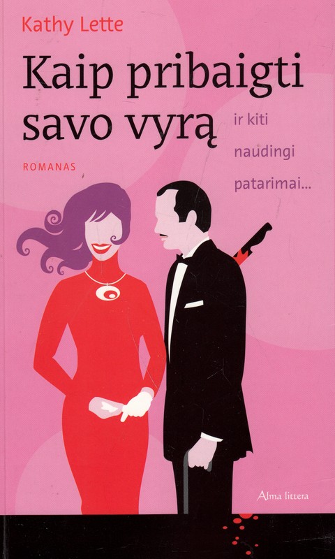 Kaip pribaigti savo vyrą ir kiti naudingi patarimai