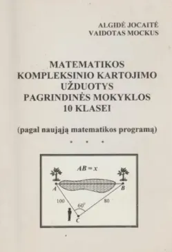 Matematikos kompleksinio kartojimo užduotys pagrindinės mokyklos 10 klasei