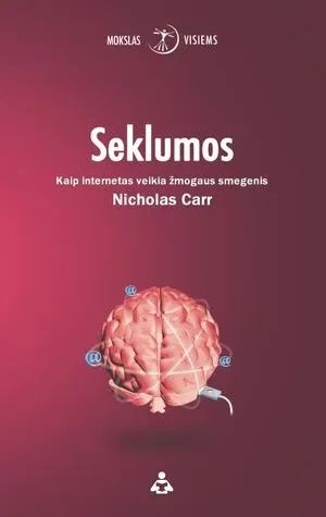 Seklumos. Kaip internetas veikia žmogaus smegenis