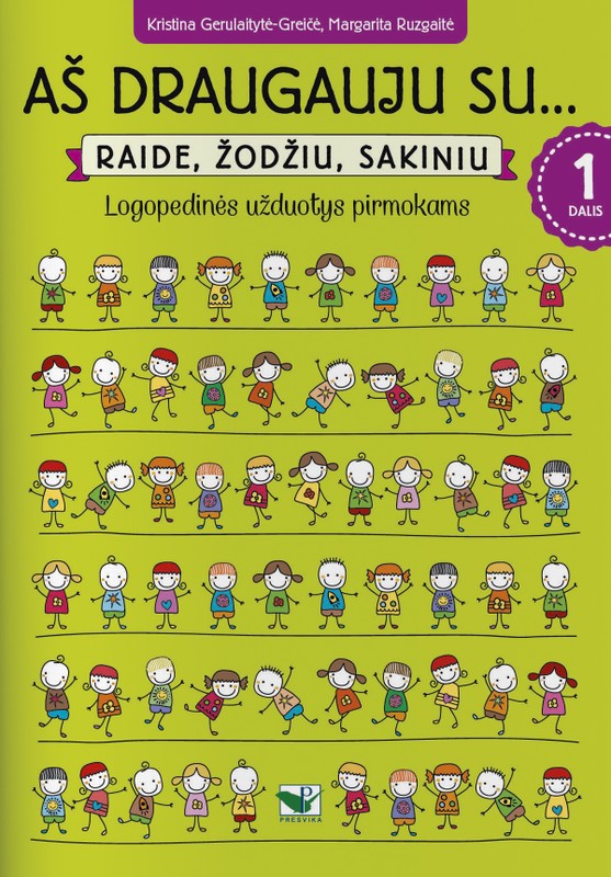 Aš draugauju su… Raide, žodžiu, sakiniu